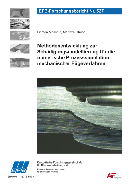 Methodenentwicklung zur Sch&auml;digungsmodellierung f&uuml;r die numerische Prozesssimulation mechanischer F&uuml;geverfahren - Gerson Meschut, Mortaza Otroshi