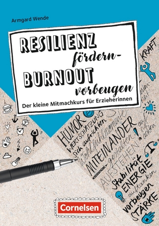 Resilienz fördern - Burnout vorbeugen