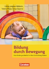 Bildung durch Bewegung - Sonja Quante, Ulrike Ungerer-R&ouml;hrich, Verena Popp