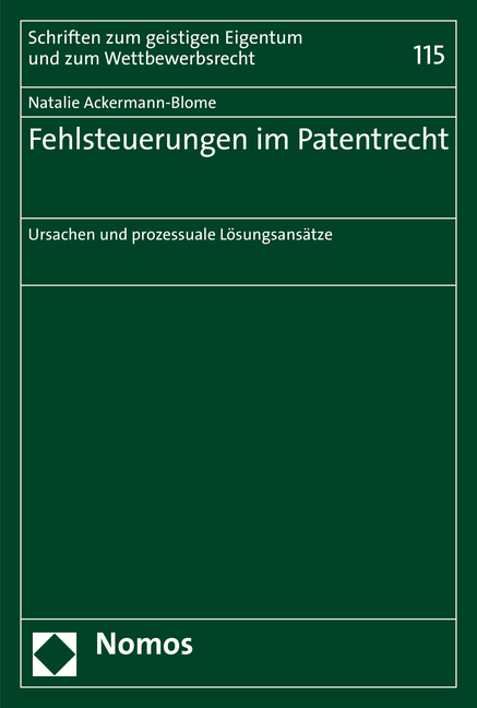 Fehlsteuerungen im Patentrecht - Natalie Ackermann-Blome