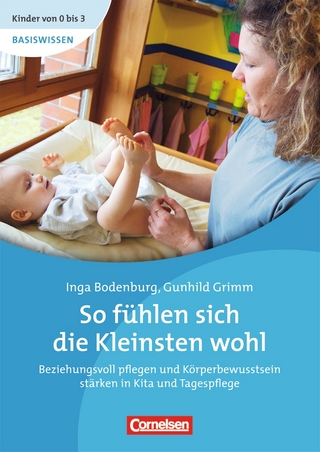 Kinder von 0 bis 3 - Basiswissen / So fühlen sich die Kleinsten wohl