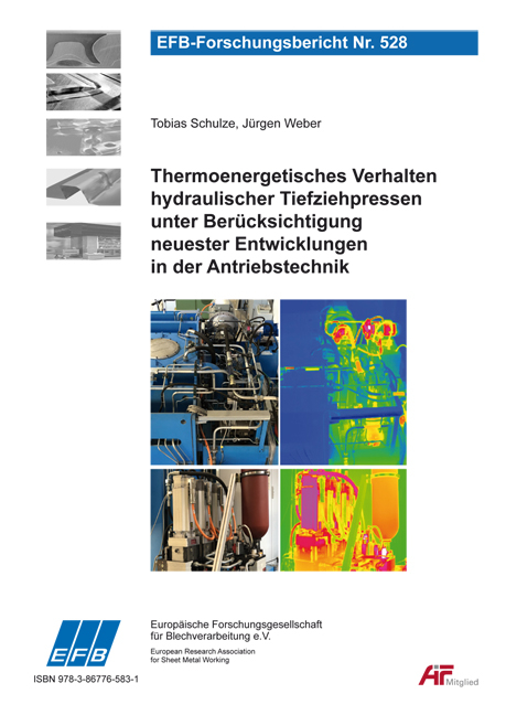 Thermoenergetisches Verhalten hydraulischer Tiefziehpressen unter Ber&uuml;cksichtigung neuester Entwicklungen in der Antriebstechnik - J&uuml;rgen Weber, Tobias Schulze