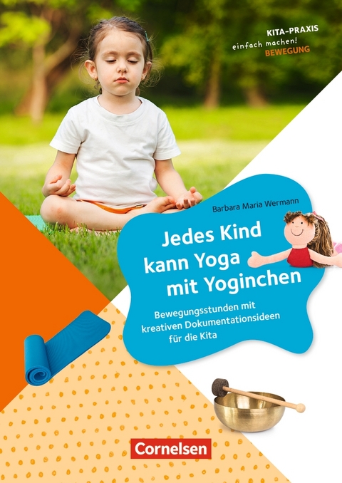 Jedes Kind kann Yoga mit Yoginchen - Barbara Maria Wermann