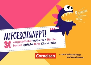 Aufgeschnappt! - 30 vorgestaltete Postkarten für die besten Sprüche Ihrer Kita-Kinder