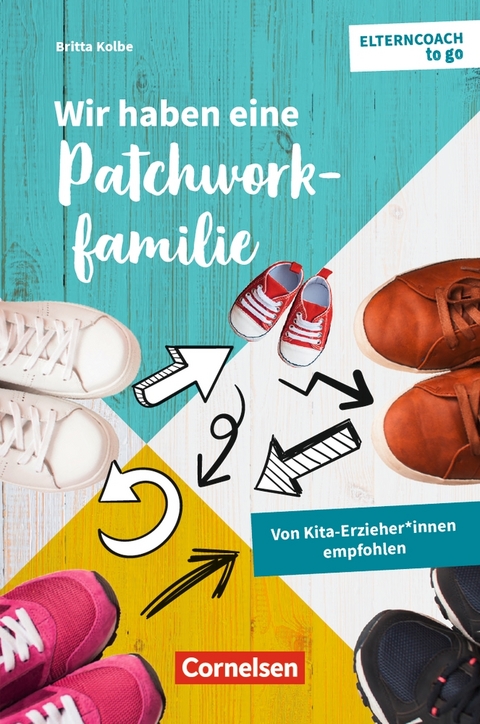 Wir haben eine Patchworkfamilie - Britta Kolbe