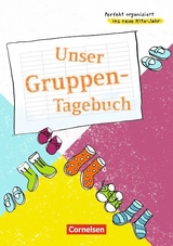 Perfekt organisiert ins neue Kita-Jahr / Unser Gruppen-Tagebuch (2. Auflage)