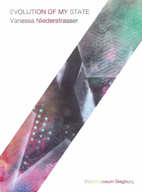 Evolution Of My State. Vanessa Niederstrasser - Gundula Caspary