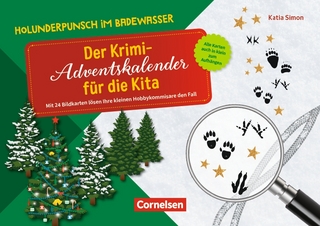 Holunderpunsch im Badewasser - Der Krimi-Adventskalender für die Kita