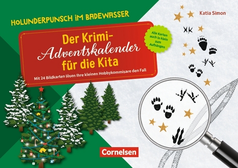Holunderpunsch im Badewasser - Der Krimi-Adventskalender f&uuml;r die Kita - Katia Simon