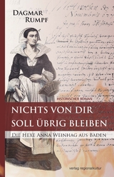 Nichts von dir soll &uuml;brig bleiben - Dagmar Rumpf