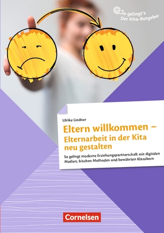 Eltern willkommen – Elternarbeit in der Kita neu gestalten