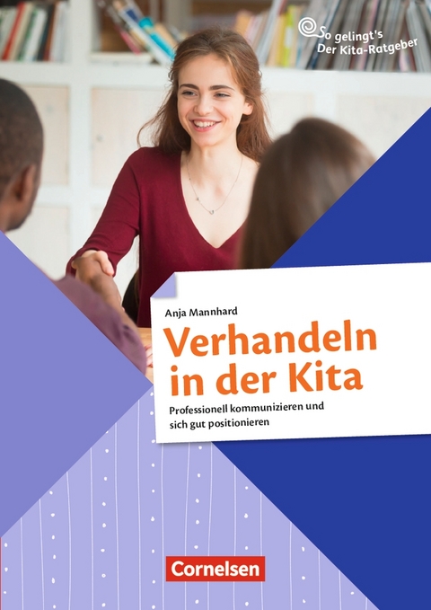 Verhandeln in der Kita - Anja Mannhard, Georg Paulus, Katrin Gratz, Parthena Tsentidou