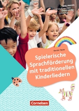 Spielerische Sprachf&ouml;rderung mit traditionellen Kinderliedern - Kerstin Tieste