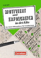 Motiviert und erfolgreich in der Kita - Vitalij Spak