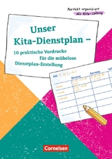 Perfekt organisiert als Kita-Leitung / Unser Kita-Dienstplan - 