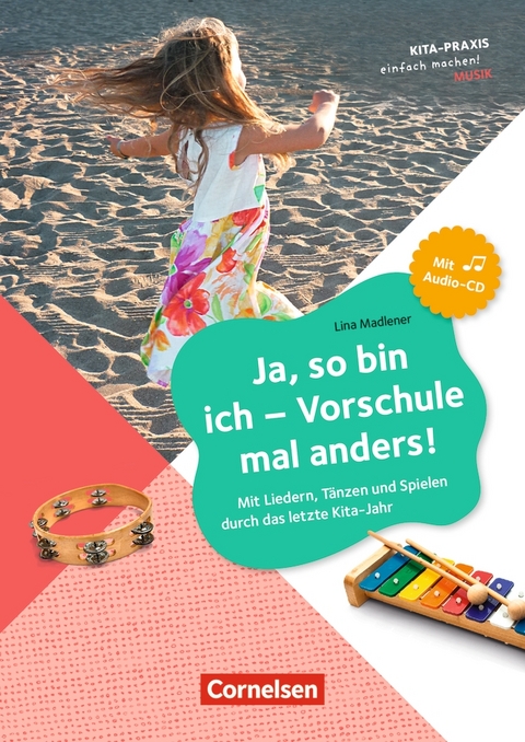 Ja, so bin ich &ndash; Vorschule mal anders! - Lina Madlener