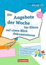 Perfekt organisiert im Kita-Alltag / Die Angebote der Woche für Eltern auf einen Blick dokumentieren - 