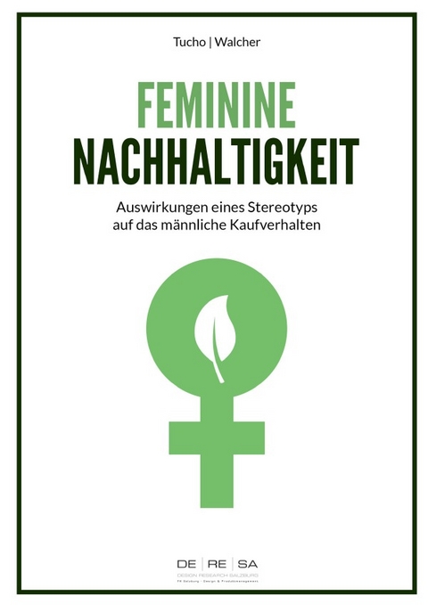Feminine Nachhaltigkeit - Katharina Tucho, Dominik Walcher