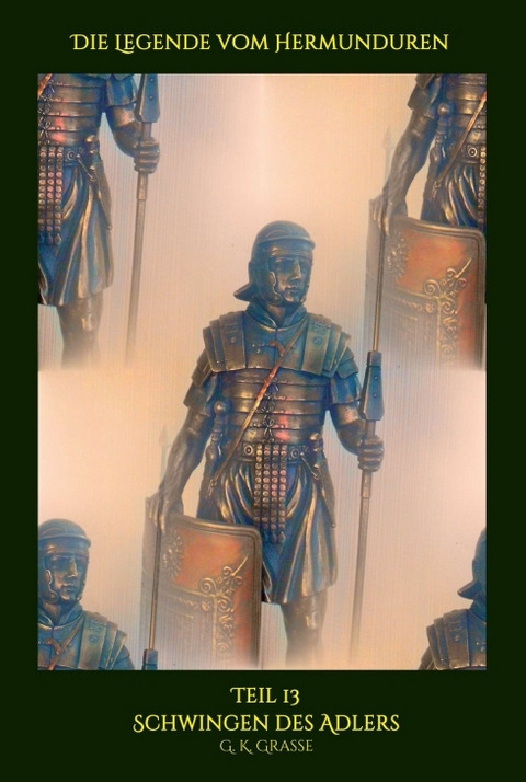 Die Legende vom Hermunduren - G. K. Grasse