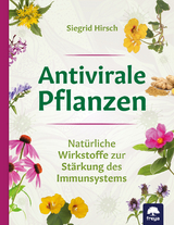 Antivirale Pflanzen - Siegrid Hirsch