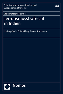 Terrorismusstrafrecht in Indien - Viola Mattathil-Reuther