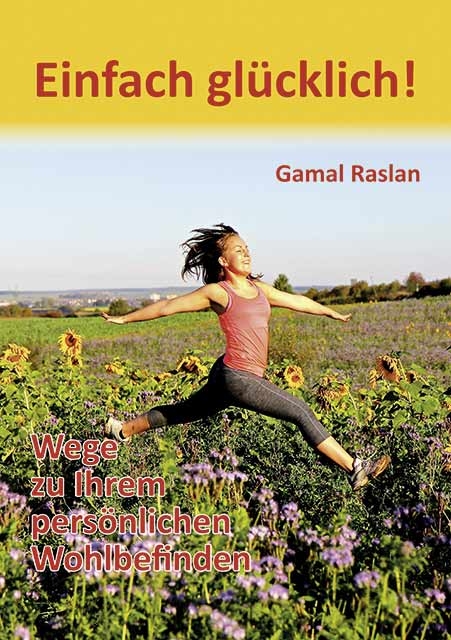 Einfach gl&uuml;cklich! - Gamal Raslan