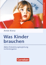 Was Kinder brauchen - Armin Krenz