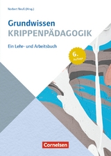 Grundwissen Krippenp&auml;dagogik - B. K&uuml;mmerling-Meibauer, Fredrik Vahle, Hanna Kemnade, Hedi Friedrich, Inga Bodenburg, Inge Werning, Iris Nentwig-Gesemann, Joachim Dietermann, J&ouml;rdis Hanf, Julia Zei&szlig;, Jutta Daum, Katharina Lorber, Kornelia Schneider, Martina Schad, Monika Wertfein, Nicole A&szlig;mann, Norbert Neu&szlig;, Petra Rase, Ralf Rogge, Sigrun Ferber, Simone Hess, Susanne Viernickel, Uta Meier-Gr&auml;we, Wiebke Gericke-Serfling