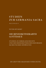 Die Benediktinerabtei Gottesaue - Peter R&uuml;ckert