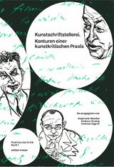 Kunstschriftstellerei - Eduard Beaucamp, Magdalena Bushart, Andreas Degner, Elisabeth Furtw&auml;ngler, Jost Hermand, Joseph Imorde, Ines Kleesattel, Astrid Mania, Melanie Sachs, Gottfried Schn&ouml;dl, Antonius Weixler, Harald Tausch, Wolfgang Ullrich
