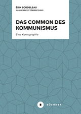 Das Common des Kommunismus - &Eacute;rik Bordeleau