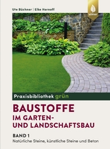 Baustoffe im Garten- und Landschaftsbau - Ute Büchner, Elke Hornoff