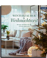 Winterzauber & Weihnachtszeit - Wohnen & Garten