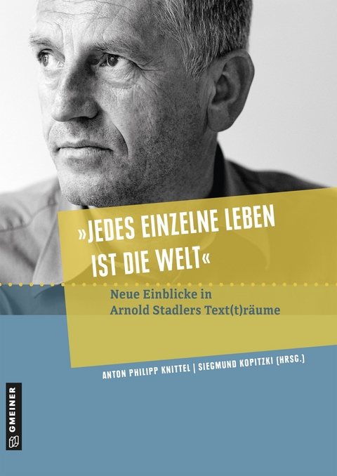 &raquo;Jedes einzelne Leben ist die Welt&laquo; - 