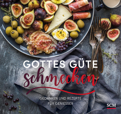 Gottes G&uuml;te schmecken