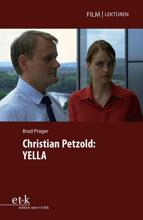 Christian Petzold: Yella - Brad Prager