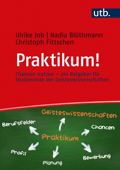 Praktikum! - Ulrike Job, Nadia Bl&uuml;thmann, Christoph Fittschen