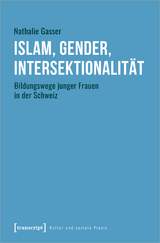 Islam, Gender, Intersektionalit&auml;t - Nathalie Gasser