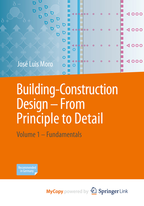 Building-Construction Design - From Principle to Detail - José Luis Moro