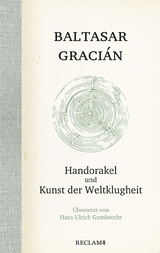 Handorakel und Kunst der Weltklugheit - Baltasar Graci&aacute;n