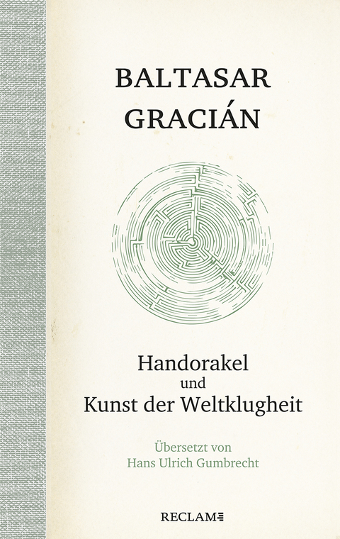 Handorakel und Kunst der Weltklugheit - Baltasar Graci&aacute;n