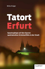 Tatort Erfurt - Mirko Kr&uuml;ger