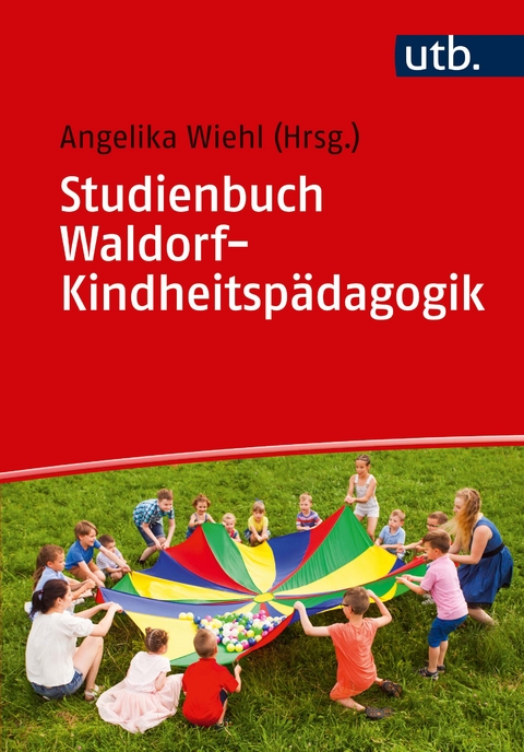 Studienbuch Waldorf-Kindheitsp&auml;dagogik - 
