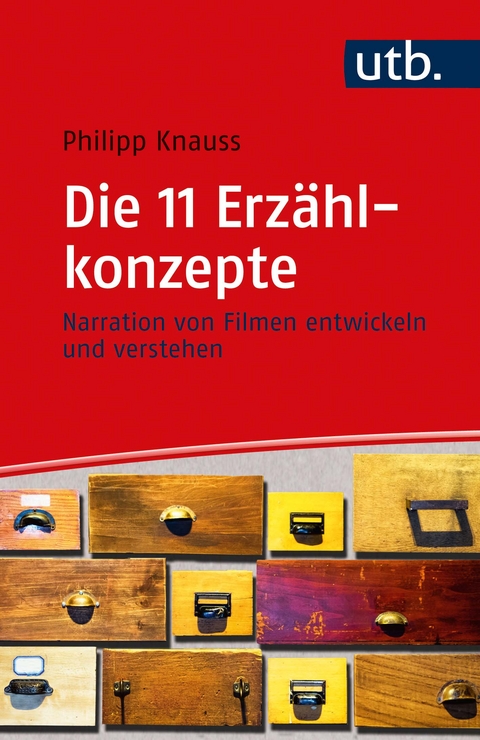 Die 11 Erz&auml;hlkonzepte - Philipp Knauss