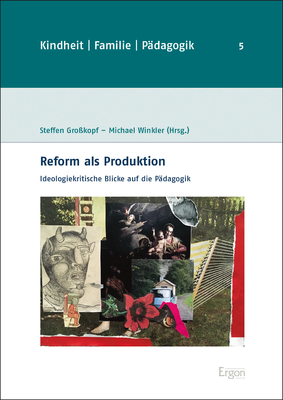 Reform als Produktion - 