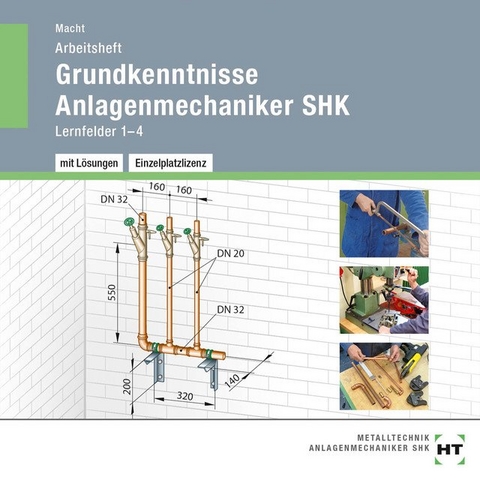 Arbeitsheft mit eingetragenen L&ouml;sungen auf CD Grundkenntnisse Anlagenmechaniker SHK - Harald Macht