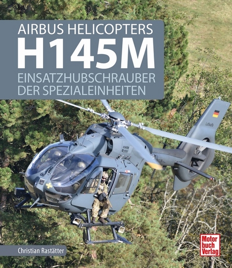 Airbus Helicopters H145M - Christian Rast&auml;tter
