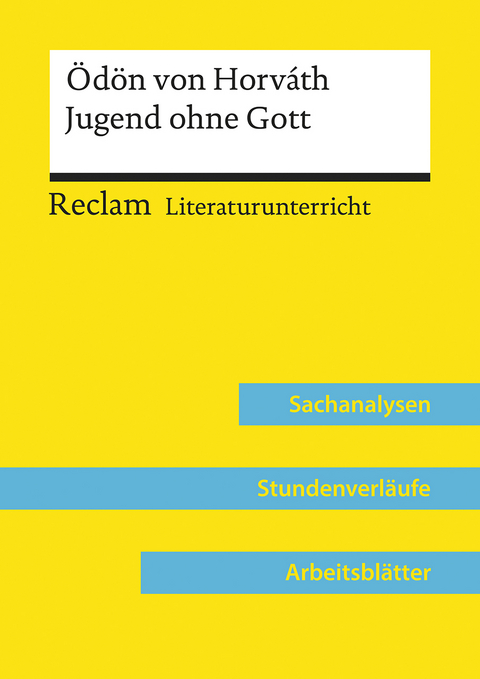 &Ouml;d&ouml;n von Horv&aacute;th: Jugend ohne Gott (Lehrerband) | Mit Downloadpaket (Unterrichtsmaterialien) - Regina Esser-Palm, &Ouml;d&ouml;n von Horv&aacute;th