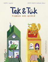 Tek & T&uuml;k finden das Gl&uuml;ck - Margit Zierhut
