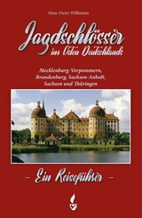 Jagdschl&ouml;sser in Ostdeutschland - Hans-Dieter Dr. Willkomm